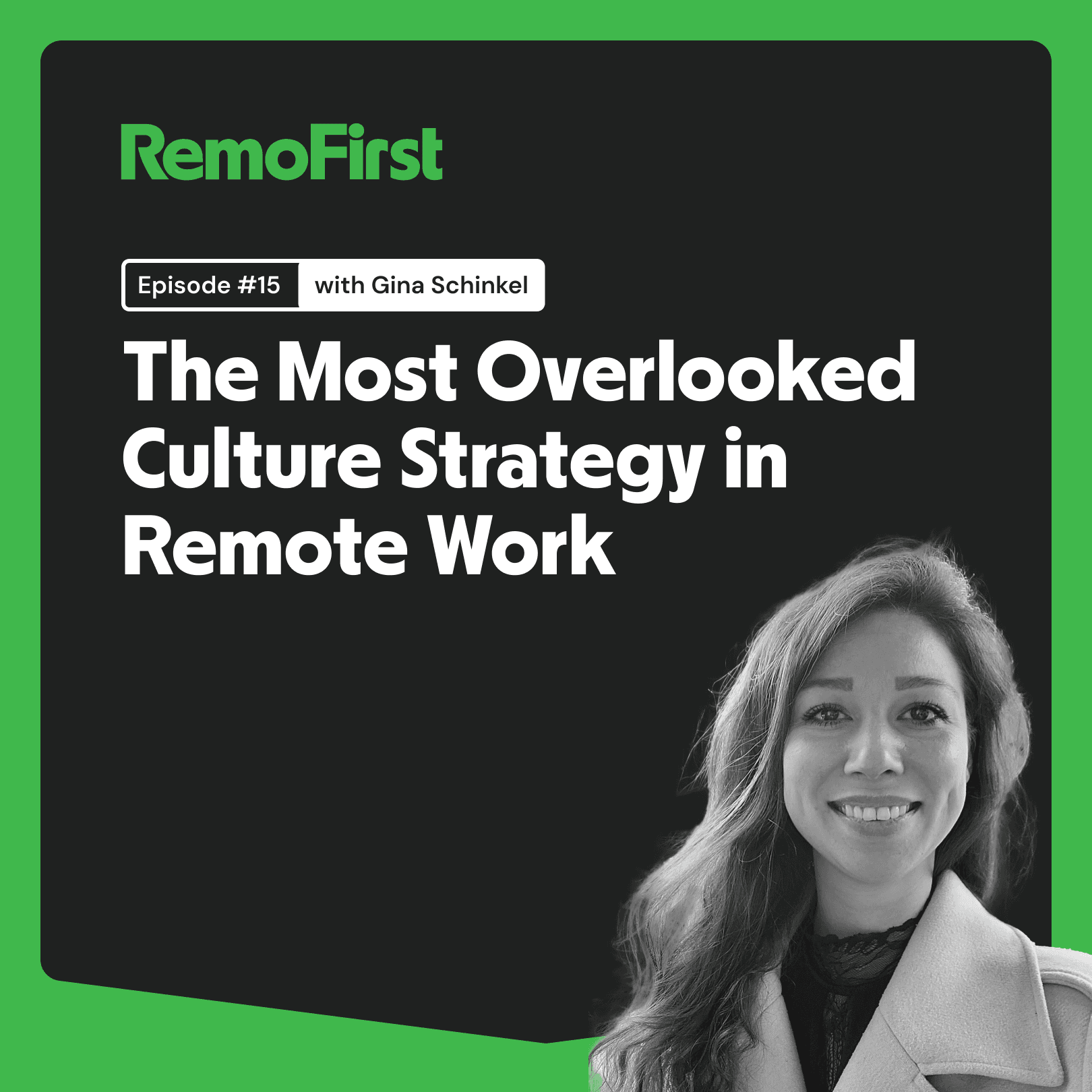 RemoFirst Freedom of Work podcast with Gina Schinkel on remote culture and team retreat ROI